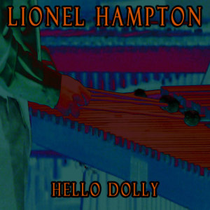 ดาวน์โหลดและฟังเพลง I Who Have Nothing พร้อมเนื้อเพลงจาก Lionel Hampton