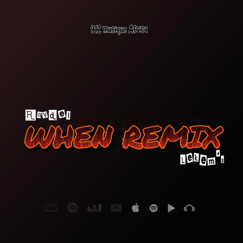 WHEN (feat. Lekem’s) (REMIX)