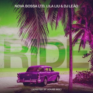 Nova Bossa Ltd.的專輯Ride (Krister Sp House Mix)