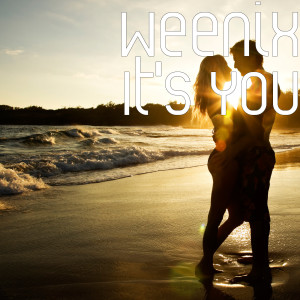 收聽Weenix的It's You (Explicit)歌詞歌曲