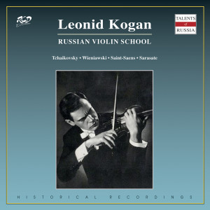 Leonid Kogan的專輯Tchaikovsky, Sarasate & Others: Works for Violin & Orchestra