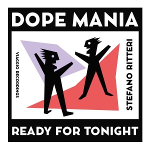 ดาวน์โหลดและฟังเพลง Dope Mania (Medlar Remix) พร้อมเนื้อเพลงจาก Stefano Ritteri