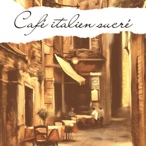 Café italien sucré (Musique d'ambiance jazz rétro)