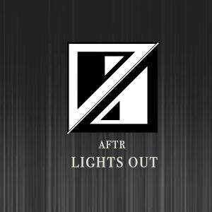 收听AFTR的Lights Out歌词歌曲