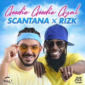 ดาวน์โหลดและฟังเพลง Goodie Goodie Gyal พร้อมเนื้อเพลงจาก Scantana