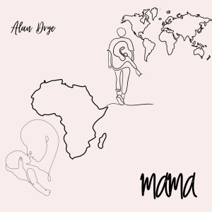 Album Mama from Alan Drye