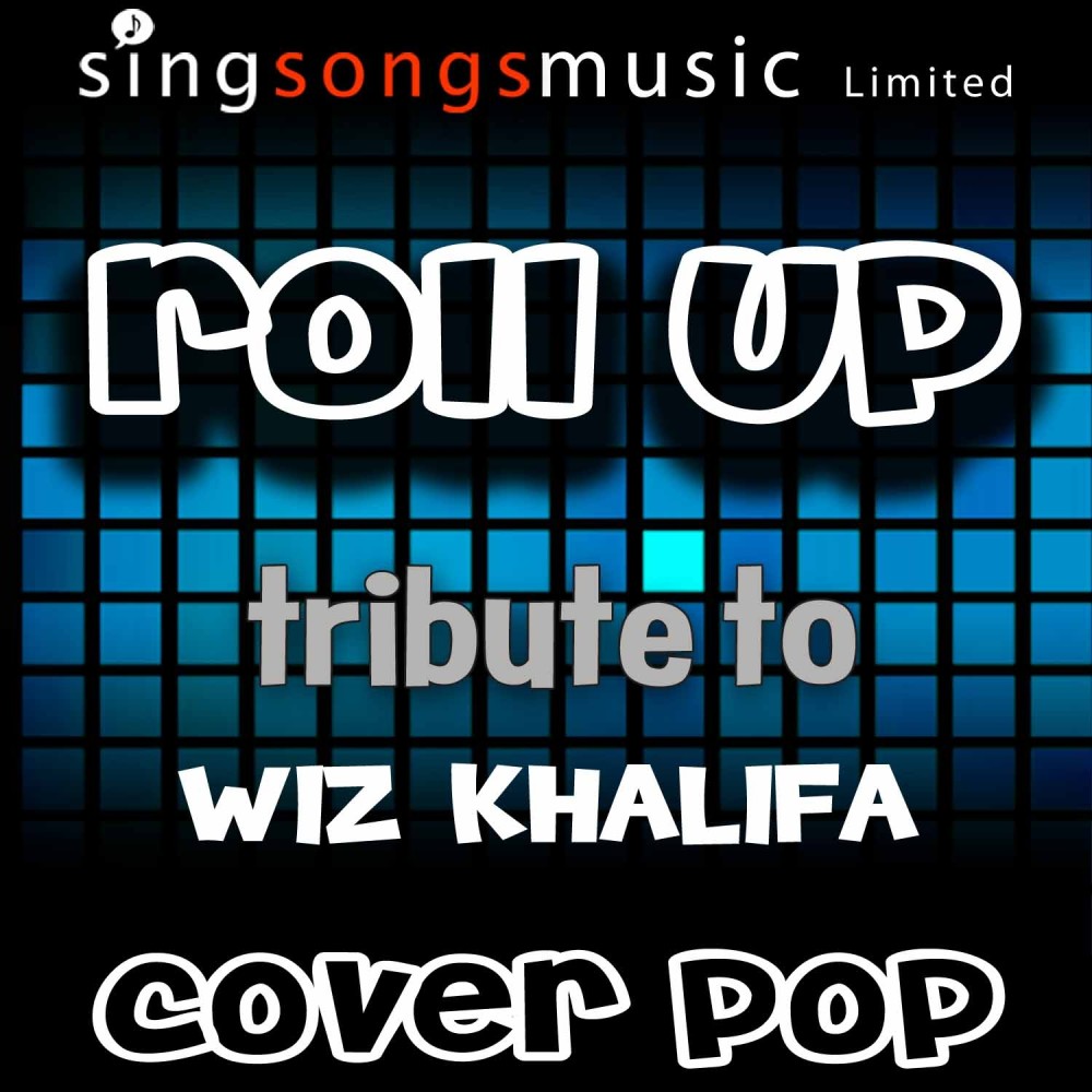 Roll Up (Tribute to Wiz Khalifa)