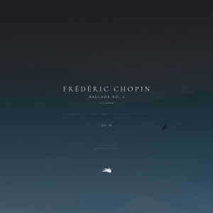 Listen to Ballade No. 2 in F Major, Op. 38 song with lyrics from Fryderyk Chopin