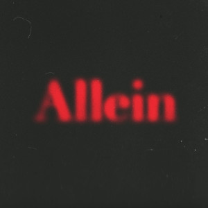 ดาวน์โหลดและฟังเพลง Allein พร้อมเนื้อเพลงจาก KAYEF