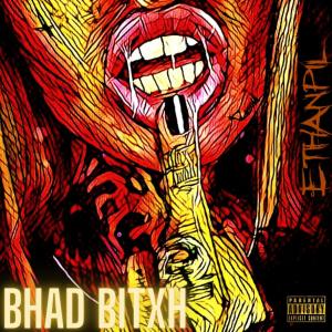 Listen to Bhad Bitxh (feat. Pink Armani) (Explicit) song with lyrics from ETHANPIL