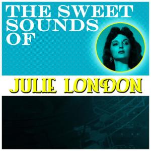 Julie London的專輯The Sweet Sounds of Julie London