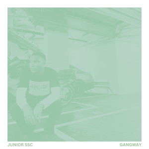 ดาวน์โหลดและฟังเพลง GANG WAY พร้อมเนื้อเพลงจาก Junior SSC