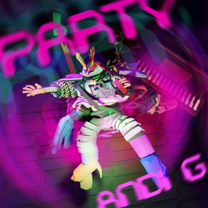 收聽Andi G的Party (Explicit)歌詞歌曲