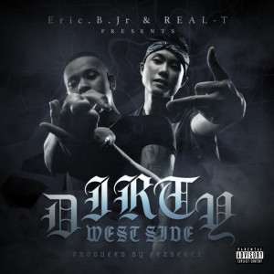 Album DIRTY WEST SIDE from Eric.B.jr