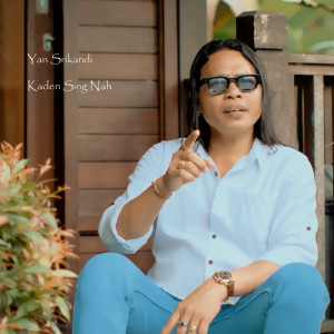 อัลบัม KADEN SING NAH ศิลปิน Yan Srikandi