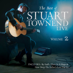 Album The Best of Stuart Townend, Volume 2 (Live) from Stuart Townend