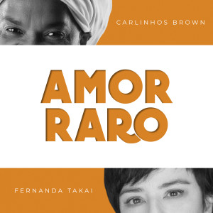 Listen to Amor Raro song with lyrics from Carlinhos Brown