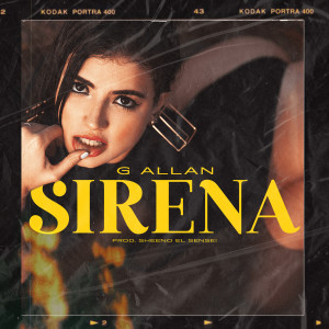 Listen to Sirena (Explicit) song with lyrics from G-Allan