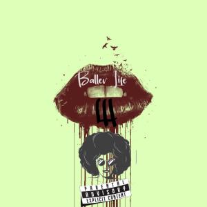 Willie的專輯Baller Life (Explicit)
