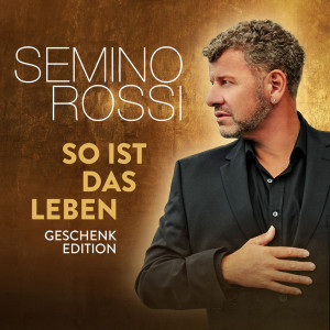 Semino Rossi的專輯So ist das Leben (Geschenk-Edition)
