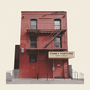 ดาวน์โหลดและฟังเพลง Funky Fortune พร้อมเนื้อเพลงจาก Danny Shields