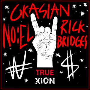 อัลบัม TRUE (Feat. NO:EL, Okasian, Rick Bridges) (Explicit) ศิลปิน xion