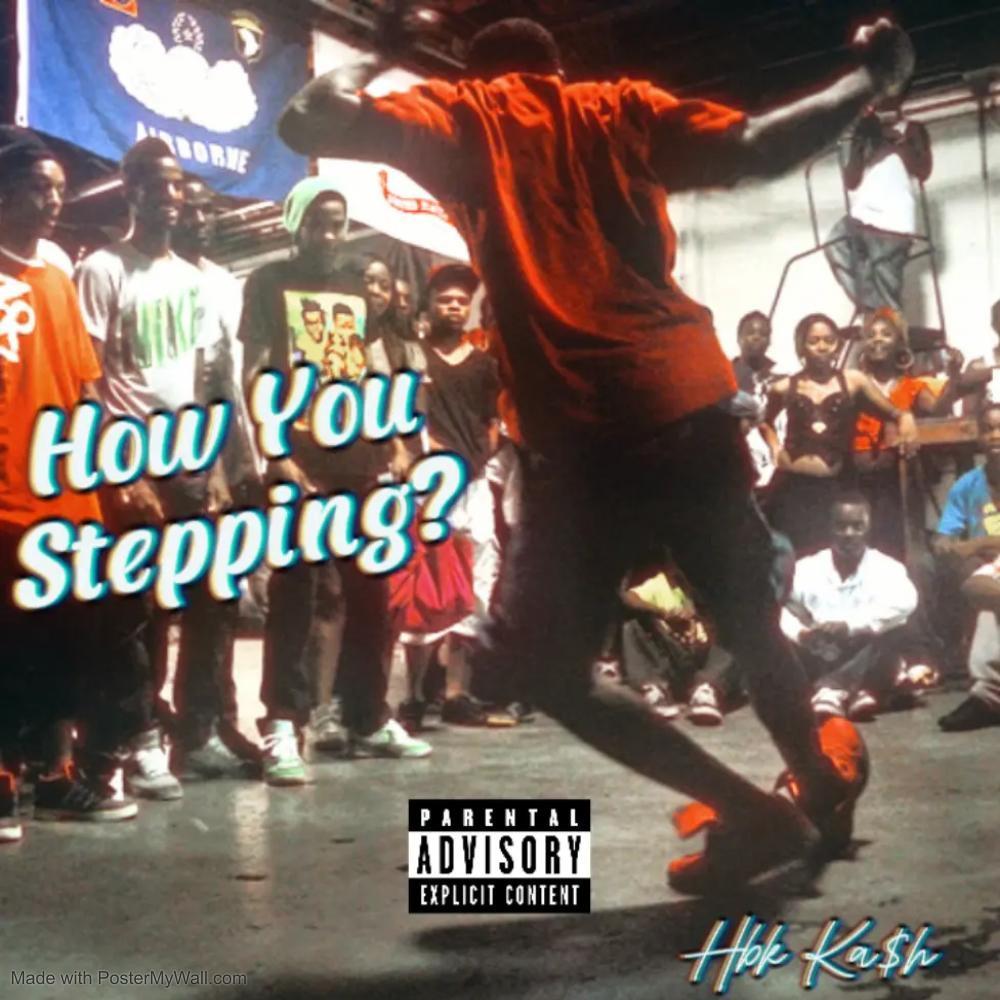 How You Stepping ? (Explicit)