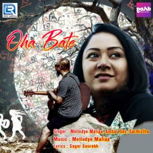 Listen to Oha Bate song with lyrics from Mellodye Mafiaa