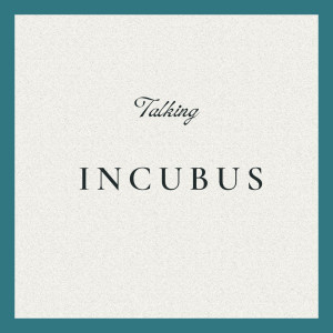 Album Talking from Incubus