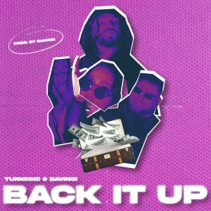 Listen to Back It Up song with lyrics from Türkçikolatası