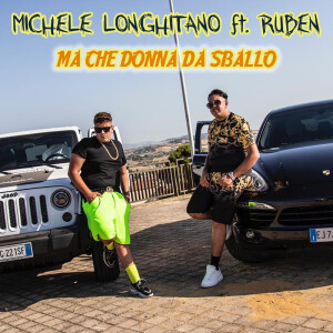 ดาวน์โหลดและฟังเพลง Ma Che Donna Da Sballo พร้อมเนื้อเพลงจาก Michele Longhitano