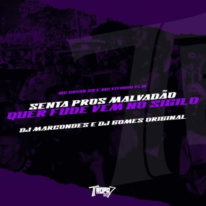 Dengarkan lagu Senta pros malvadão - Quer fude vem no sigilo (Explicit) nyanyian MC VITINHO VLM dengan lirik
