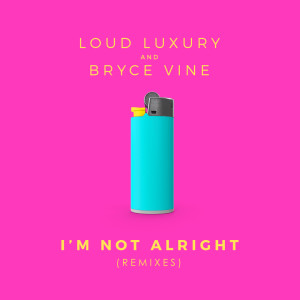 Album I'm Not Alright oleh Bryce Vine
