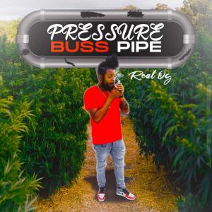 Album Real OG oleh Pressure Busspipe