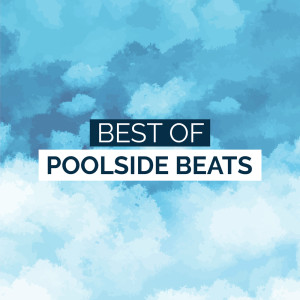 群星的專輯Best of Poolside Beats