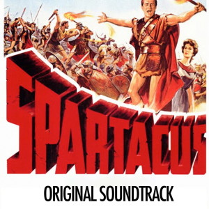 Main Title / Training The Gladiators (Part I) / The Breakout / Love Sequence / Glabrus Defeated / Spartacus Defies Crassus / Final Farewell And End Title (Copy) (From "Spartacus" Original Soundtrack) dari Alex North