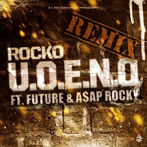 ดาวน์โหลดและฟังเพลง U.O.E.N.O. (Remix) พร้อมเนื้อเพลงจาก Rocko