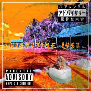 收聽Yung Gnawbone的Night Time Lust (Explicit)歌詞歌曲