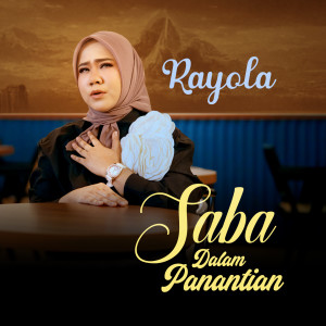Rayola的專輯Saba Dalam Panantian