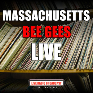 Bee Gees的專輯Massachusetts (Live)