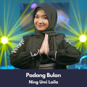 Listen to Padang Bulan song with lyrics from Ning Umi Laila