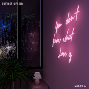 ดาวน์โหลดและฟังเพลง Session 32 พร้อมเนื้อเพลงจาก Summer Walker