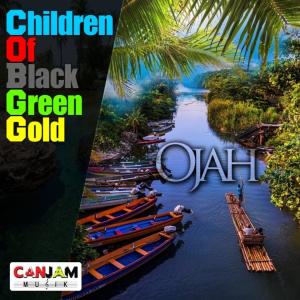 收听Ojah的Children Of The Black Green Gold歌词歌曲