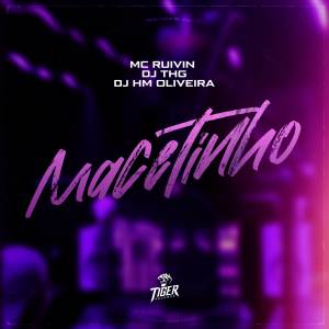 收聽DJ THG的Macetinho (Explicit)歌詞歌曲