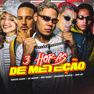 收聽eoo kendy的3 Horas de Meteção (Explicit)歌詞歌曲