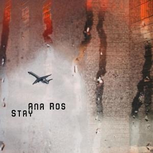 Ana Ros的專輯Stay (feat. Scott Wisenbaker, Du Brae, Moe Howard, Pete Midipunk & Francois Graiouf)
