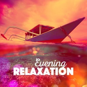 Relax的專輯Evening Relaxation