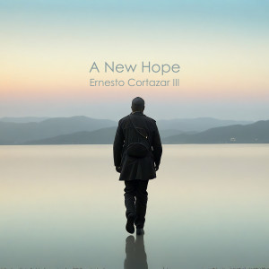 Ernesto Cortazar III的專輯A New Hope