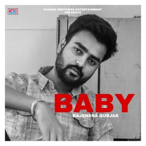 Listen to Baby song with lyrics from Rajendra Gurjar