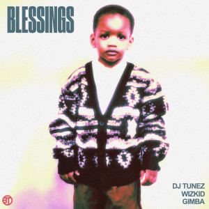 DJ Tunez的专辑Blessings